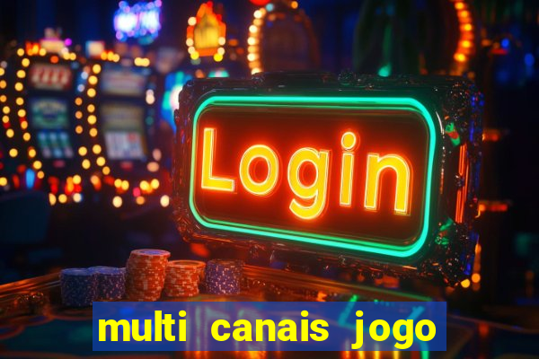 multi canais jogo do flamengo